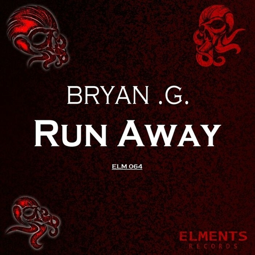 Bryan .G. - Run Away [ELM064]